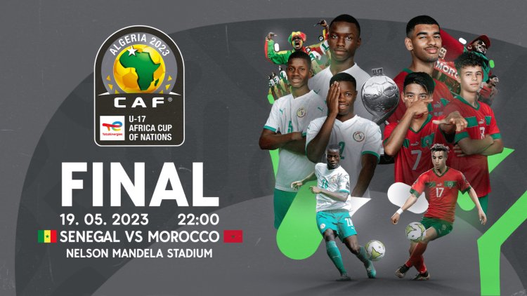 CAF U17 AFCON Final: All is set as Senegal set to make a clean sweep of men's football trophy in Africa