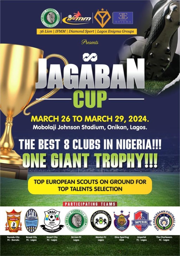 2024 Jagaban Cup gets kick-off date as Eight teams battle for honours in Lagos 